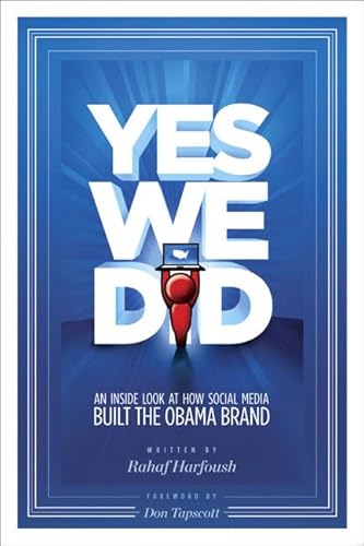 Imagen de archivo de Yes We Did: An Inside Look at How Social Media Built the Obama Brand a la venta por SecondSale