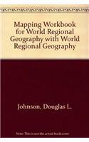 Mapping Workbook for World Regional Geography + World Regional Geography (9780321631855) by Johnson, Douglas L.; Haarmann, Viola; Johnson, Merrill L.; Clawson, David L.