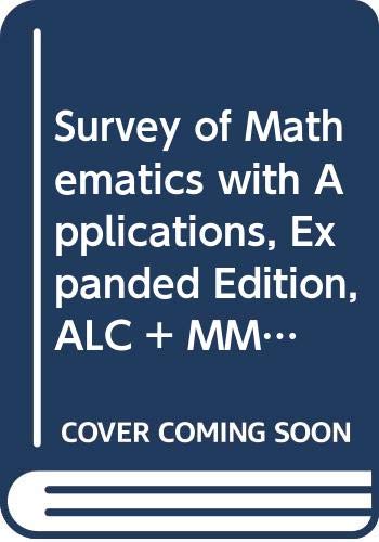 Survey of Mathematics With Applications, Alc + Mml (9780321632487) by Angel, Allen R.; Abbott, Christine D.; Runde, Dennis C.
