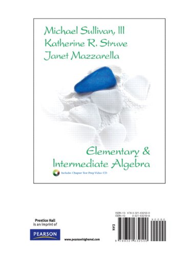 Elementary & Intermediate Algebra, ALC text (9780321632500) by Sullivan III, Michael