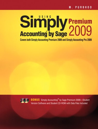 Beispielbild fr Using Simply Accounting by Sage Premium 2009 zum Verkauf von ThriftBooks-Dallas