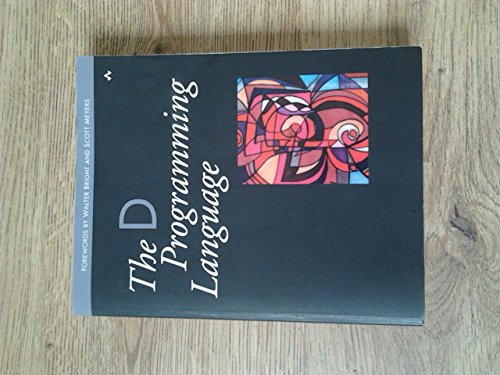 The D Programming Language (9780321635365) by Alexandrescu, Andrei