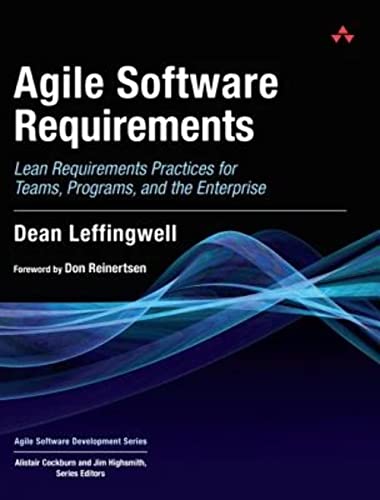 Stock image for Agile Software Requirements: Lean Requirements Practices for Teams, Programs, and the Enterprise (Agile Software Development) for sale by Brit Books