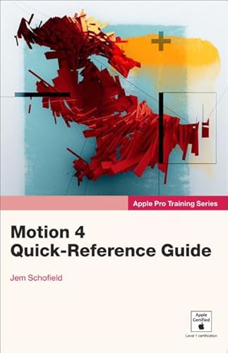Motion 4 Quick-Reference Guide (9780321636775) by Boykin, Brendan; Schofield, Jem