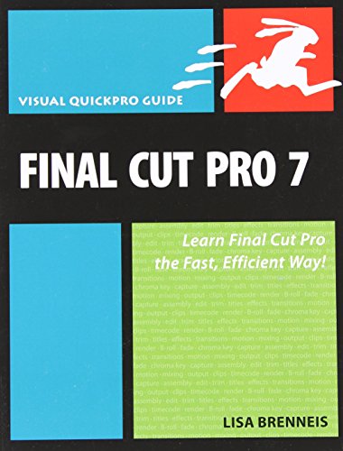 9780321636812: Final Cut Pro 7:Visual QuickPro Guide