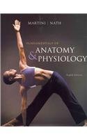 Fundamentals of Anatomy + Physiology IP 10-System Suite + Get Ready for A&P + Atlas of the Human Body Martini, Frederic H. and Nath, Judi L. - Martini, Frederic H.; Nath, Judi L.