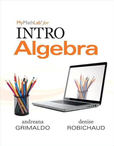 Beispielbild fr MyLab Math for Grimaldo/Robichaud INTRO Algebra-PLUS Worktext zum Verkauf von Textbooks_Source