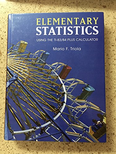 9780321641489: Elementary Statistics Using the TI-83/84 Plus Calculator (Triola Statistics Series)