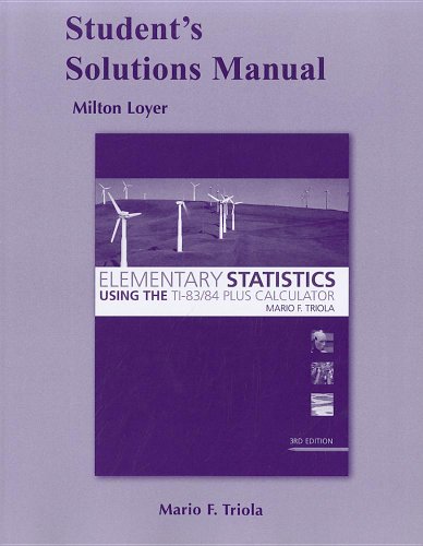 Imagen de archivo de Student Solutions Manual for Elementary Statistics Using the TI-83/84 Plus Calculator a la venta por Wizard Books