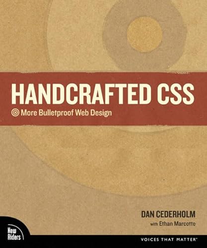 Handcrafted CSS: More Bulletproof Web Design (9780321643384) by Cederholm, Dan; Marcotte, Ethan