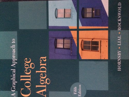 9780321644763: Graphical Approach to College Algebra, A