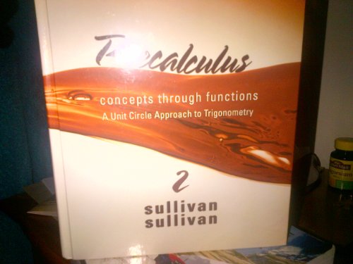 Image d'archives pour Precalculus: Concepts Through Functions, A Unit Circle Approach to Trigonometry (2nd Edition) (Sullivan Concepts Through Functions Series) mis en vente par BooksRun