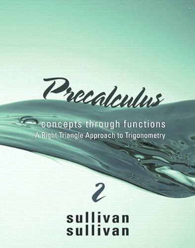 Stock image for Precalculus: Concepts Through Functions, a Right Triangle Approach to Trigonometry (Sullivan Concepts Through Functions Series) for sale by Goodwill Books