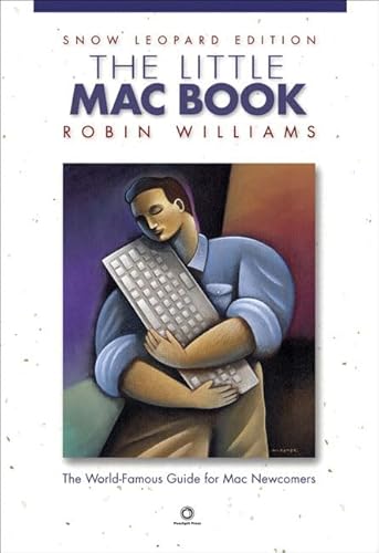 Imagen de archivo de The Little MAC Book: Snow Leopard Edition a la venta por More Than Words