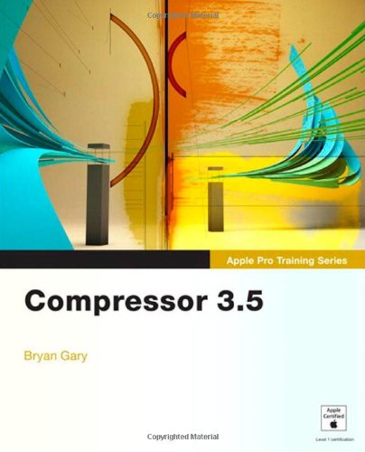 Imagen de archivo de Apple Pro Training Series: Compressor 3.5 a la venta por WorldofBooks