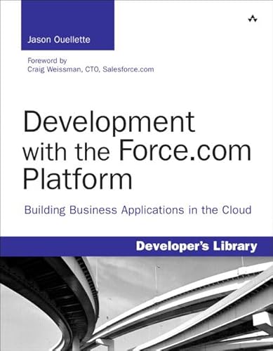 Beispielbild fr Development with the Force.com Platform : Building Business Applications in the Cloud zum Verkauf von Better World Books