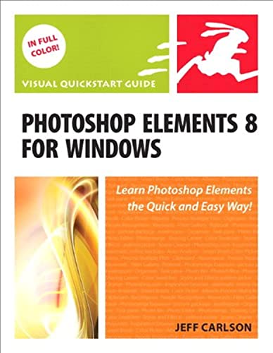 Stock image for Photoshop Elements 8 for Windows: Visual Quickstart Guide (Visual Quickstart Guides) for sale by SecondSale