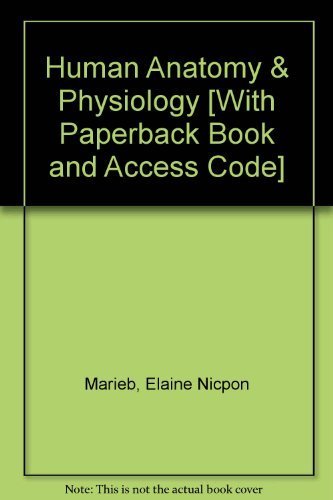 Human Anatomy and Physiology with Interactive Physiology: 10-System Suite and CourseCompass (8th Edition) (9780321649898) by Marieb, Elaine N.; Hoehn, Katja