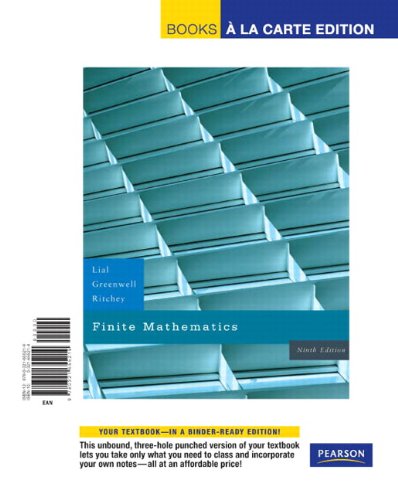 Finite Mathematics: Books a La Carte Edition (9780321655219) by Lial, Margaret L.; Greenwell, Raymond N.; Ritchey, Nathan P.