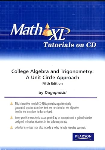 MathXL Tutorials on CD for College Algebra and Trigonometry: A Unit Circle Approach (9780321655813) by Dugopolski, Mark