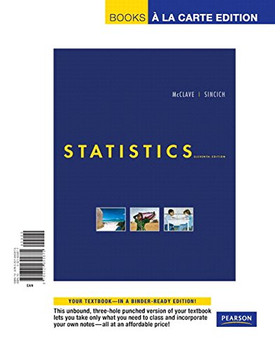 Statistics, Books a la Carte Edition (11th Edition) (9780321655875) by McClave, James T.; Sincich, Terry T; Mendenhall, William