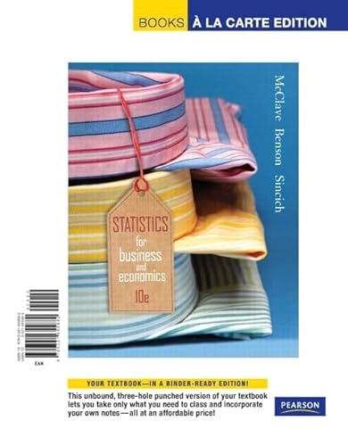 STATS for Business & Economics, Books a la Carte Edition (9780321655882) by McClave, James T; Benson, P George; Sincich, Terry