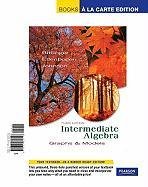 Intermediate Algebra Graphs & Models, Books a la Carte Edition (3rd Edition) (9780321656148) by Bittinger, Marvin L.; Ellenbogen, David J.; Johnson, Barbara L.