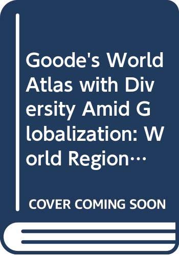 Goode's World Atlas + Diversity Amid Globalization World Regions, Environment, Development Books a La Carte Edition (9780321661241) by Rand McNally