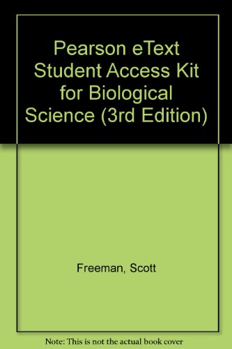 Pearson eText Student Access Kit for Biological Science (3rd Edition) (9780321662156) by Freeman, Scott