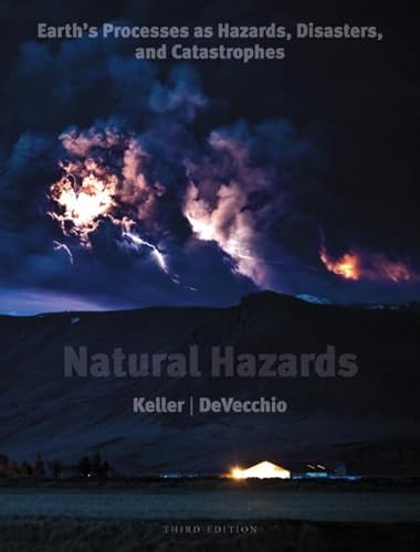 Imagen de archivo de Natural Hazards: Earths Processes as Hazards, Disasters, and Catastrophes, Books a la Carte Edition a la venta por Goodwill of Colorado