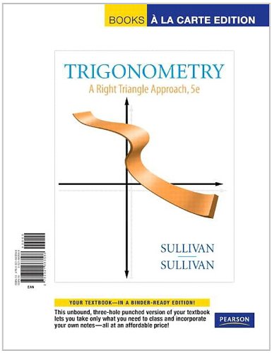 Trigonometry: A Right Triangle Approach (9780321663566) by Sullivan, Michael; Sullivan III, Michael