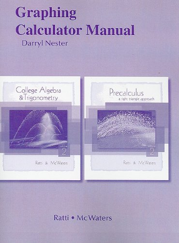 Beispielbild fr Graphing Calculator Manual for College Algebra and Trigonometry/Precalculus: A Right Triangle Approach zum Verkauf von HPB-Red