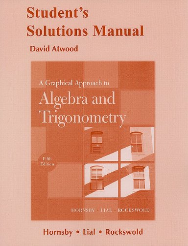 Beispielbild fr Student Solutions Manual : Graphical Approach to Algebra and Trigonometry zum Verkauf von Better World Books