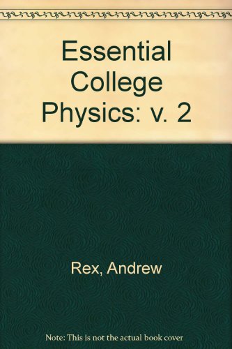 9780321666192: Essential College Physics, Volume 2: International Edition