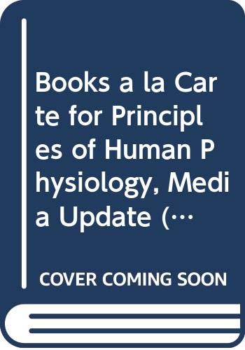 Books a la Carte for Principles of Human Physiology, Media Update (3rd Edition) (9780321666628) by Stanfield, Cindy L.