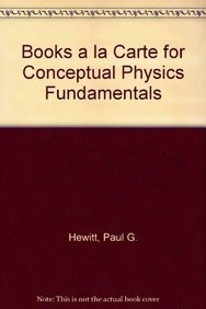 Books a la Carte for Conceptual Physics Fundamentals (9780321668400) by Hewitt, Paul G.