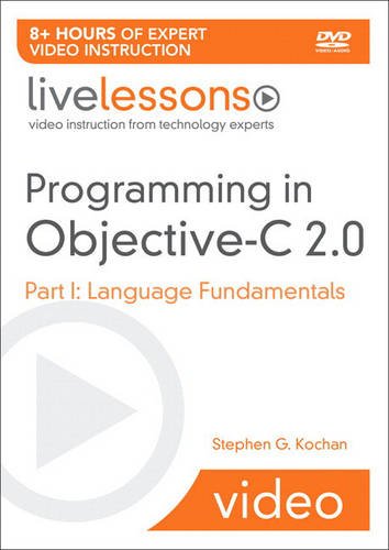 Stock image for Programming in Objective-c 2.0: Live Lessons: Part I: Language Fundamentals for sale by Green Street Books