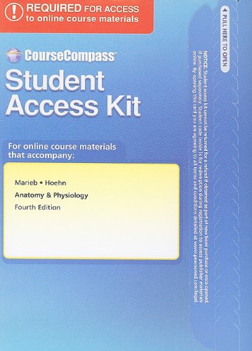 CourseCompass Student Access Kit for Anatomy & Physiology (4th Edition) (9780321673114) by Marieb, Elaine N.; Hoehn, Katja N