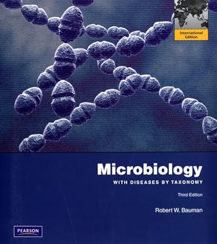 Imagen de archivo de Microbiology with Diseases by Taxonomy: International Edition Bauman Ph.D., Robert W. a la venta por Re-Read Ltd