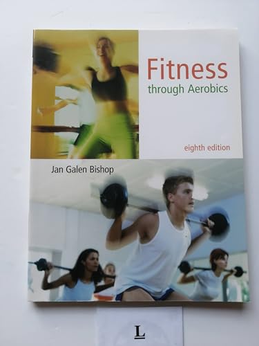 Stock image for Fitness Through Aerobics for sale by ThriftBooks-Dallas
