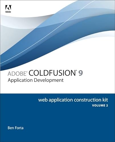 Beispielbild fr Adobe ColdFusion 9 Web Application Construction Kit: Application Development zum Verkauf von Wonder Book