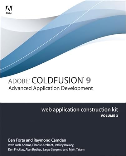 Stock image for Adobe ColdFusion 9 Web Application Construction Kit: Advanced Application Development for sale by Goodwill of Colorado