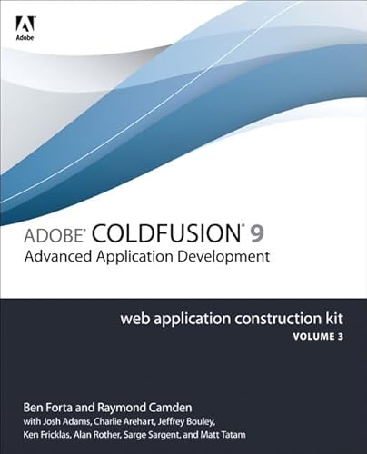 9780321679208: Adobe ColdFusion 9 Web Application Construction Kit: Advanced Application Development