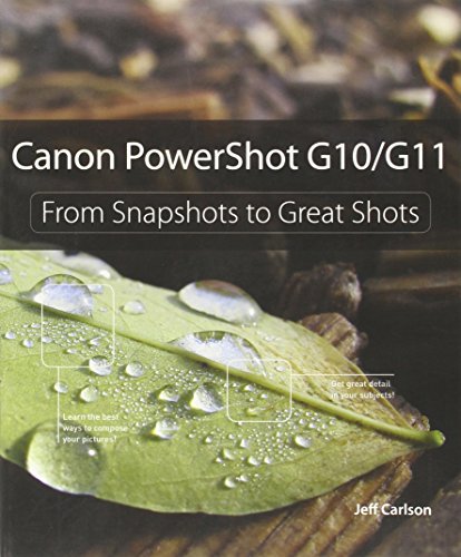 Imagen de archivo de Canon PowerShot G10/G11: From Snapshots to Great Shots a la venta por Open Books