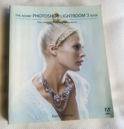 Stock image for The Adobe Photoshop Lightroom 3 Book: The Complete Guide for Photographers for sale by Jenson Books Inc