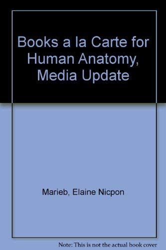 Human Anatomy, Media Update (5th Edition), Hard Cover (9780321682079) by Marieb, Elaine N.; Mallatt, Jon B.; Wilhelm, Patricia Brady