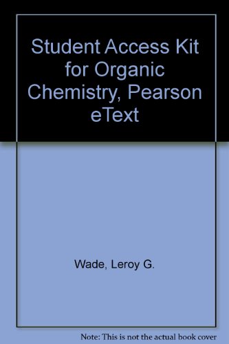 Student Access Kit for Organic Chemistry, Pearson eText (9780321682567) by [???]