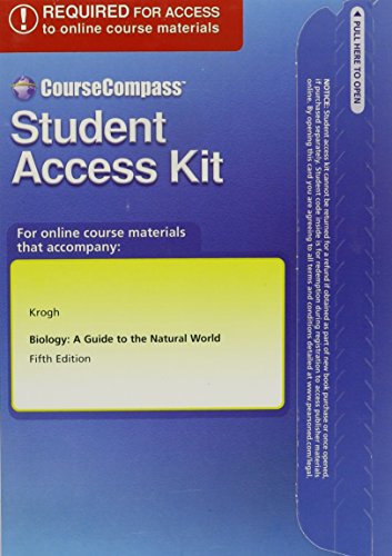 CourseCompass Student Access Kit for Biology: A Guide to the Natural World (5th Edition) (9780321682796) by Krogh, David