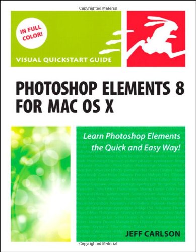 Imagen de archivo de Photoshop Elements 8 for MAC OS X (Visual Quickstart Guide) a la venta por SecondSale