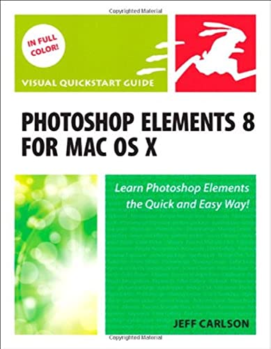 Stock image for Photoshop Elements 8 for MAC OS X (Visual Quickstart Guide) for sale by SecondSale